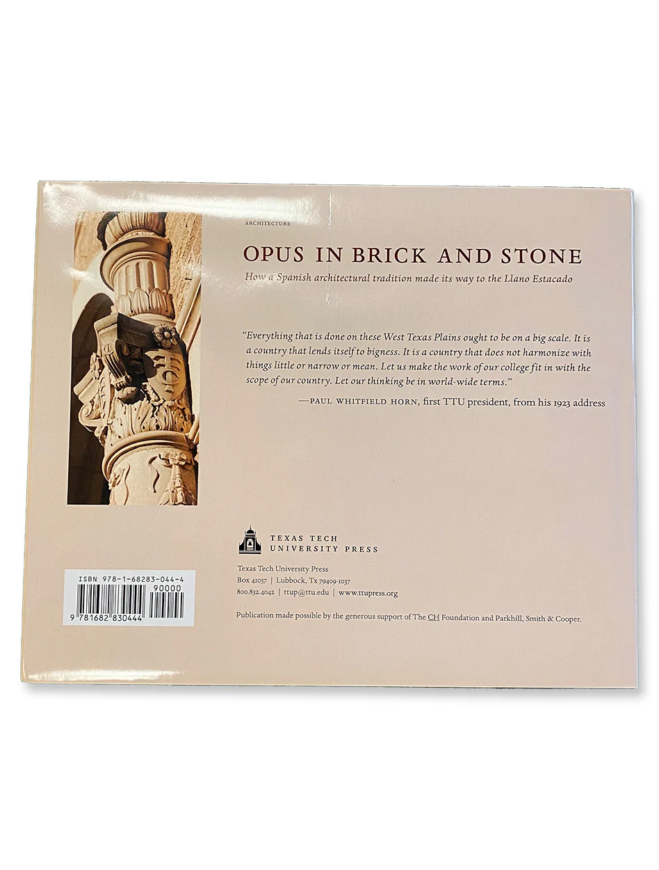 Opus in Brick and Stone" The Architectural and Planning Heritage of Texas Tech University Coffee Table Book - Image 4